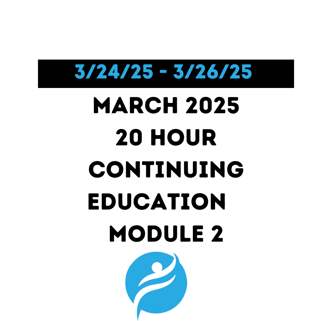 March 2025 | 20 Hour Recertification | 20 Hours (Zoom Video) | Module 2