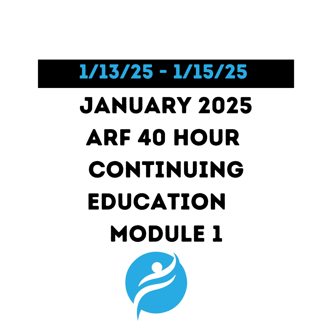 January 2025 | 40 Hour Recertification | 24 Hours (Zoom Video) |16 Hours (Online) - ARF