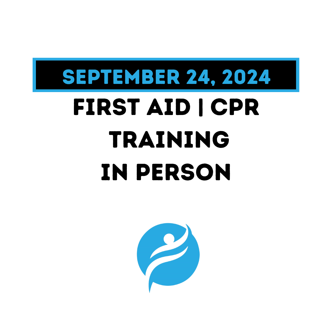 First Aid / CPR Training (American Heart Association) 09/24/24