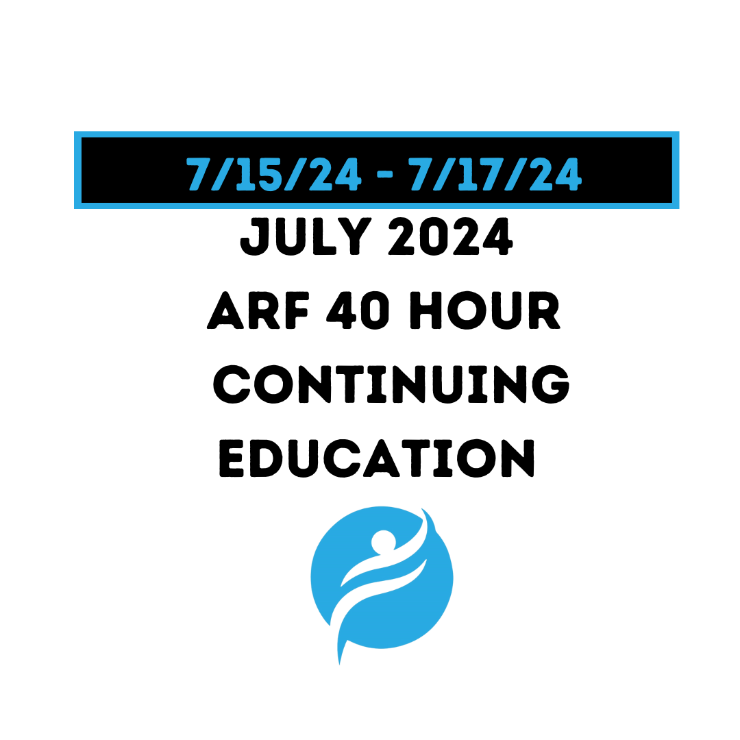 July 2024 | 40 Hour Recertification | 24 Hours (Zoom Video) |16 Hours (Online) - ARF