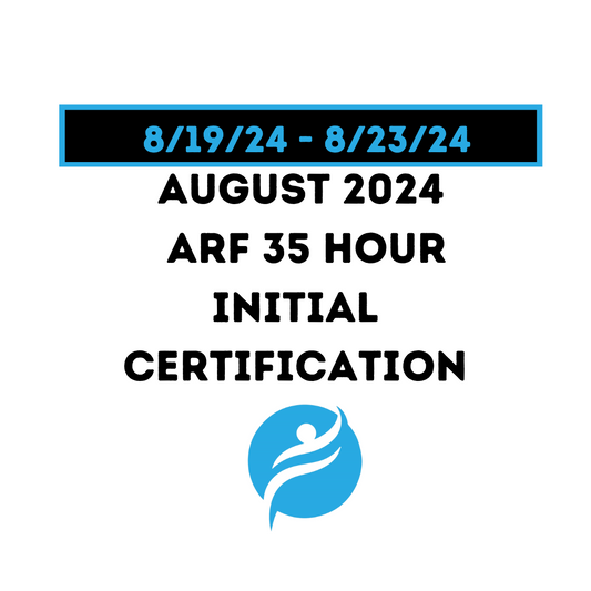 ARF 35 Hour Initial Certification 8/19/24 - 8/23/24 (Zoom Video)